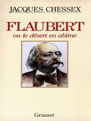 cover image of Flaubert ou le désert en abîme